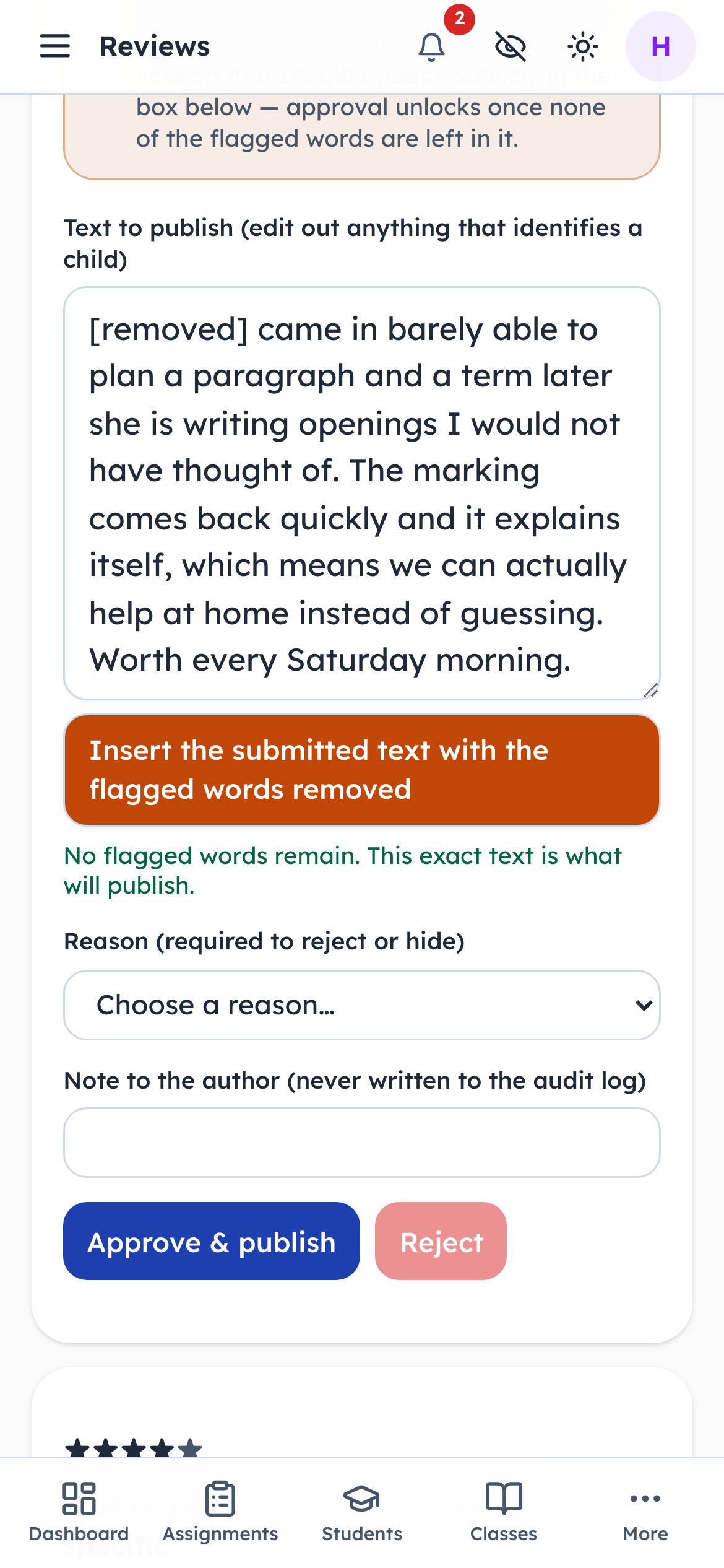 The moderator writes the version that goes out