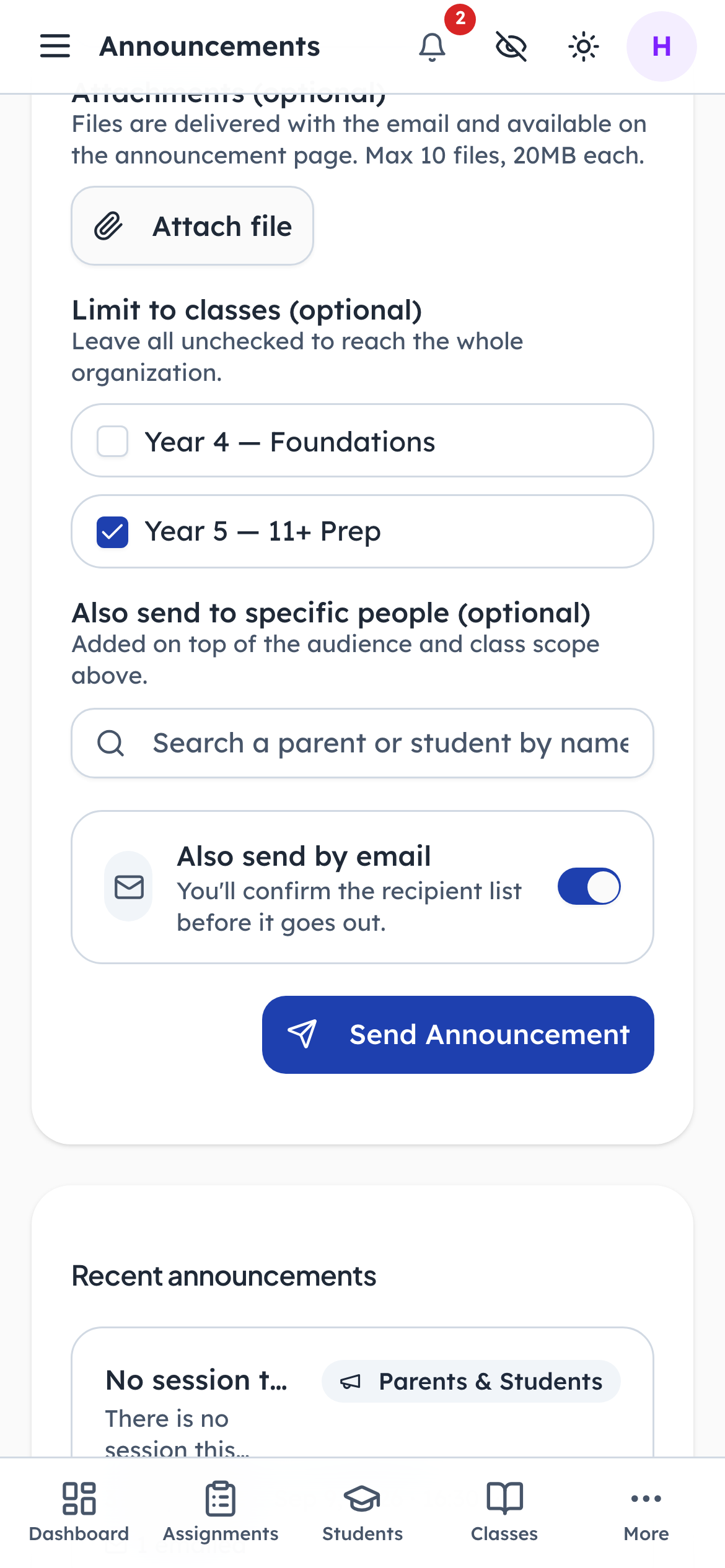 Limit it to a class, add named people, and choose whether to email